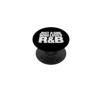 Just A Girl Who Loves R&B - Music Lover PopSockets PopGrip Adhésif