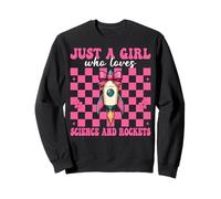 Just A Girl Who Loves Science and Rockets Ingénieur aérospatial Sweatshirt