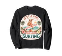 Just A Girl Who Loves Surfing Woman Surfer Cute Surfboard Sweatshirt