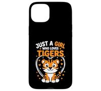 Just A Girl Who Loves Tigers Motif Tigre Mignon Coque pour iPhone 15 Plus