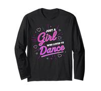 Just A Girl Who Loves to Dance for Dance Dance Women Manche Longue