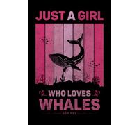 Just A Girl Who Loves Whales Vintage Notebook For Women And Kids: Whales Composition Notebook Journal With Matte Effect Cover .... Wide Ruled Lined Paper 6x9 inches, 120 Pages.