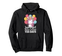 Just A Girl Who Loves Yes Days Licorne Sweat à Capuche