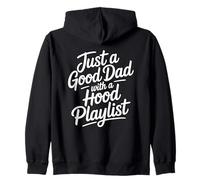 Just A Good Dad with A Hood Playlist Sweat à Capuche
