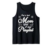 Just A Good Mom What A Hood Playlist Fête des Mères D Débardeur