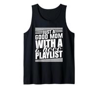 Just A Good Mom What A Hood Playlist Fête des Mères D Débardeur