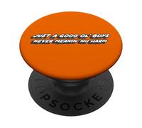 Just A Good OL' Boys Never Meanin' No Harm | 80's Song PopSockets PopGrip Adhésif