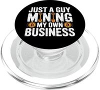 Just A Guy Mining My Own Business Cryptocurrency Joke - PopSockets PopGrip pour MagSafe