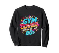 Just a Gym Lover Born in The 80s T-Shirt d'entraînement rétro pour aérobic Sweatshirt