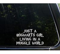 Just A Hogwarts Girl Living in A Muggle World - 6 1/2" x 3 3/4" - Vinyl Die Cut Decal/Bumper Sticker for Windows, Trucks, Cars, Laptops, Macbooks, Etc.
