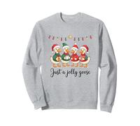 Just A Jolly Goose Christmas Holiday Sweatshirt