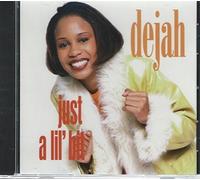 Just a Lil Bit by Dejah