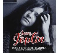 Just a Little Bit Harder: Rare and Unreleased Tracks