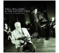 Paul Williams – Just a Little Closer Home – Import – Rebel