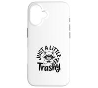 Just a Little Trashy Funny Trash Panda Raccoon Meme Coque pour iPhone 16