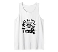 Just a Little Trashy Funny Trash Panda Raccoon Meme Débardeur
