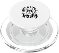 Just a Little Trashy Funny Trash Panda Raccoon Meme PopSockets PopGrip pour MagSafe