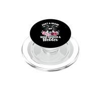 Just A Mom Who Raised A Welder Funny Welders Welding PopSockets PopGrip pour MagSafe