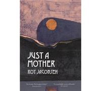 Just a Mother by Roy Jacobsen Roy Jacobsen (Auteur)