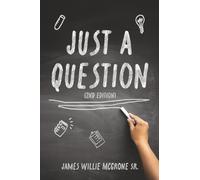Just A Question: 2nd Edition