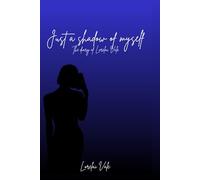 Just a shadow of myself: The diary of Lorelai Vale