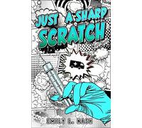 Just A Sharp Scratch (Just A Few Bumps Series)