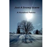 Just a Snowy Scene One Hundred Poems