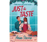 Just a Taste A feel-good, funny and delightfully delicious Christmas romance - Anise Starre - Simon & Schuster UK - ebook (ePub) - Livre