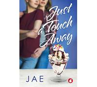 Just a Touch Away