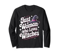 Just A Woman Who Loves Witches - Funny Witch Halloween Manche Longue