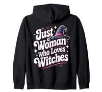Just A Woman Who Loves Witches - Funny Witch Halloween Sweat à Capuche