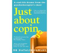 Just About Coping: A Real-Life Drama from the Psychotherapist's Chair