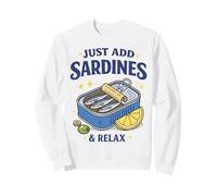 Just Add Sardines Boîte Humoristique Humoristique en Forme de Poisson Sweatshirt