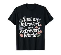 Just an Introvert in an Extrovert World Quiet Charm - T-Shirt