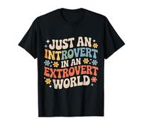 Just an Introvert in an Extrovert World Quiet Charm - T-Shirt
