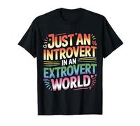 Just an Introvert in an Extrovert World Quiet Charm |- T-Shirt