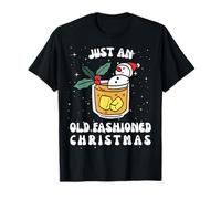 Just an Old Fashioned Christmas Funny Holiday Cocktail T-Shirt