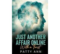 Just Another Affair Online With a Twist: Soul Connections that Master Your Intuitive Heart