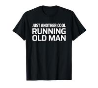 Just Another Cool Running Old Man Ultra Marathon Runner T-Shirt