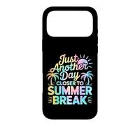 Just Another Day Closer to Summer Break Coque pour iPhone 17 Pro Max