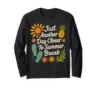 Just Another Day Closer To Summer Break Étudiants Enseignants Manche Longue
