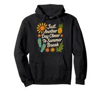 Just Another Day Closer to Summer Break Étudiants Enseignants Sweat à Capuche