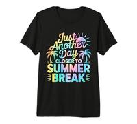 Just Another Day Closer to Summer Break T-Shirt Haut de Gamme