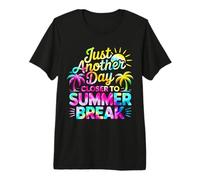 Just Another Day Closer to Summer Break Teacher Students T-Shirt Haut de Gamme