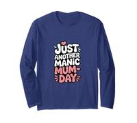 Just Another Manic Mum Day Funny Mom Citation Manche Longue
