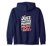 Just Another Manic Mum Day Funny Mom Citation Sweat à Capuche