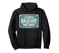 Just Another Sexy Bald Guy Hot Wife Dad Husband Grandpa Blague Sweat à Capuche