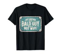 Just Another Sexy Bald Guy Hot Wife Dad Husband Grandpa Blague T-Shirt