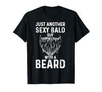 Just Another Sexy Bald Guy with Beard T-Shirt