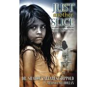 Just Another Slice-A Foster Care Story Based On True Events. No Place For Me Series